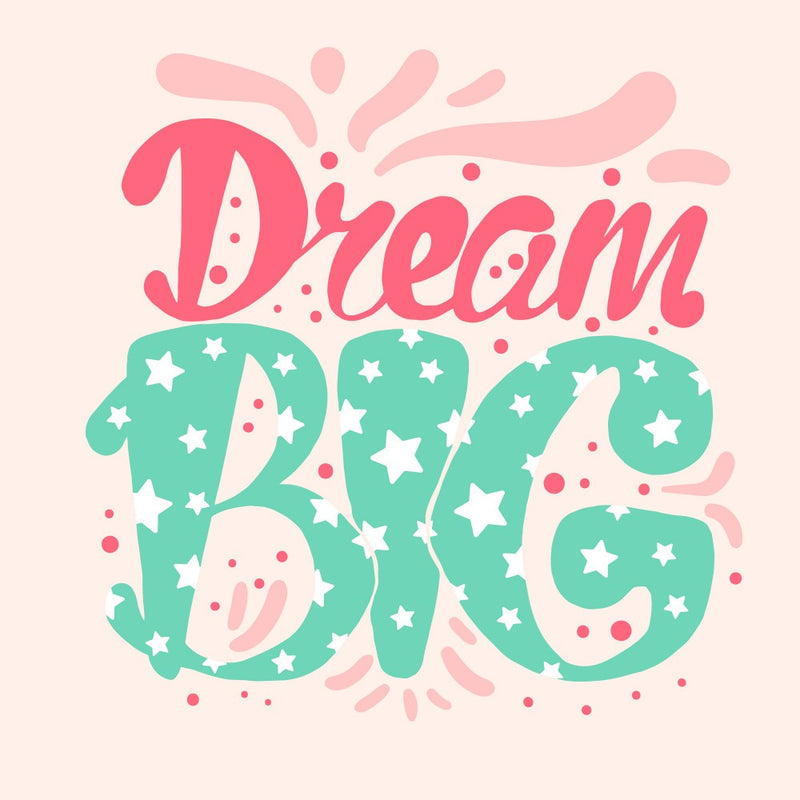 Dream Big Lettering Art
