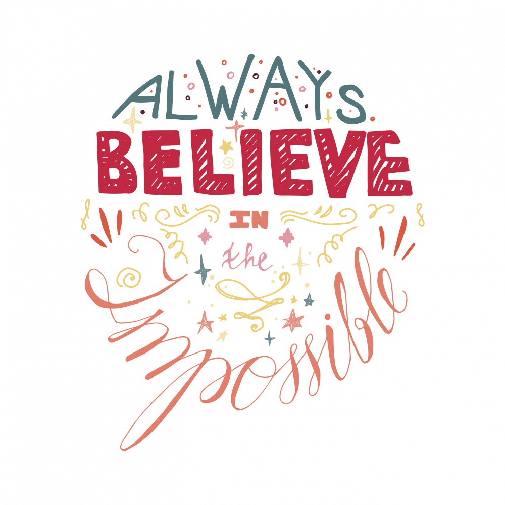 Always Believe in Your Self Lettering