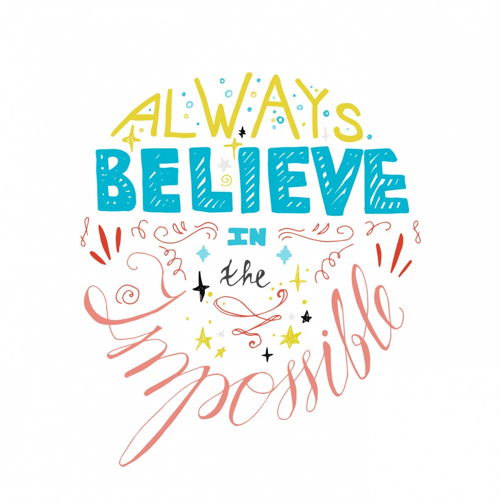 Always Believe in Your Self Lettering