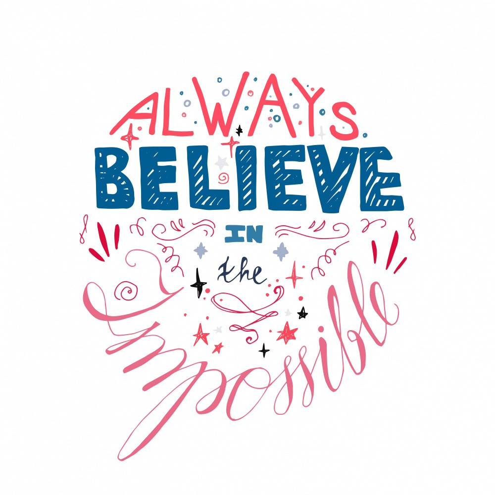 Always Believe in Your Self Lettering