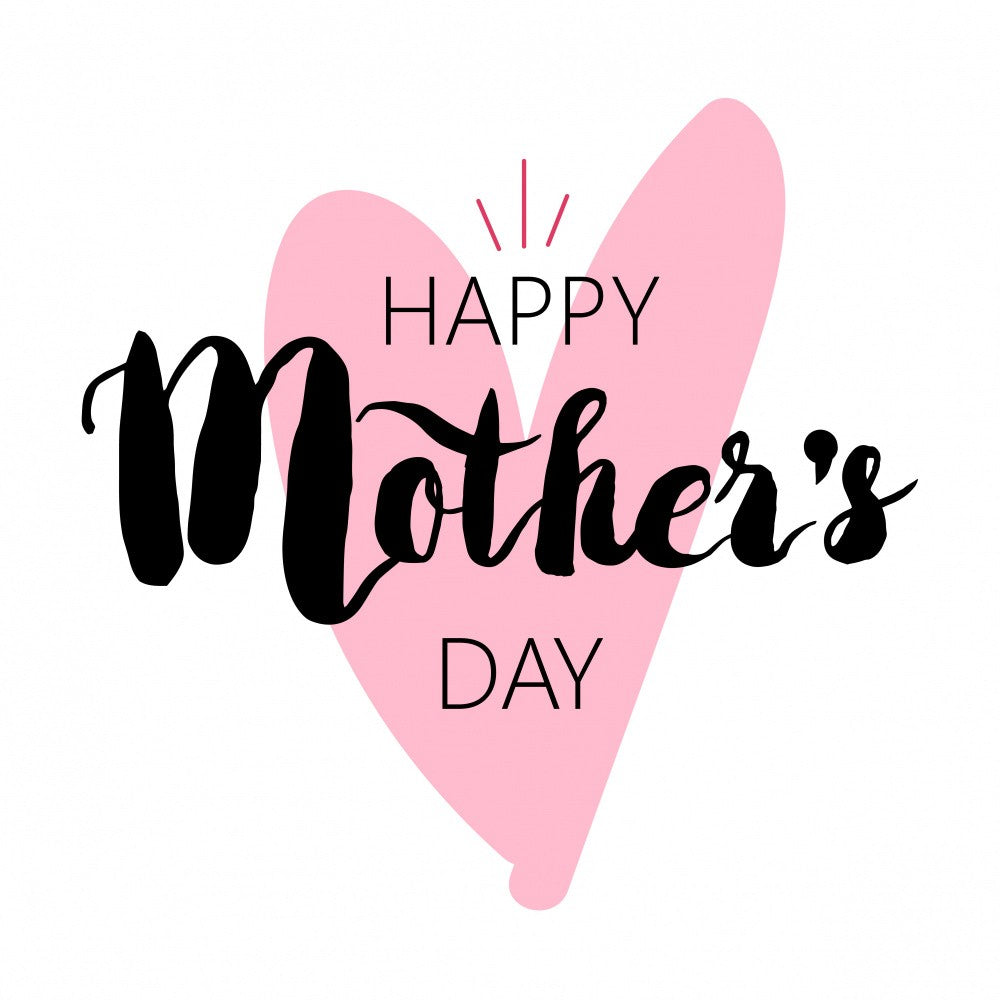 Celebrate Mother's Day