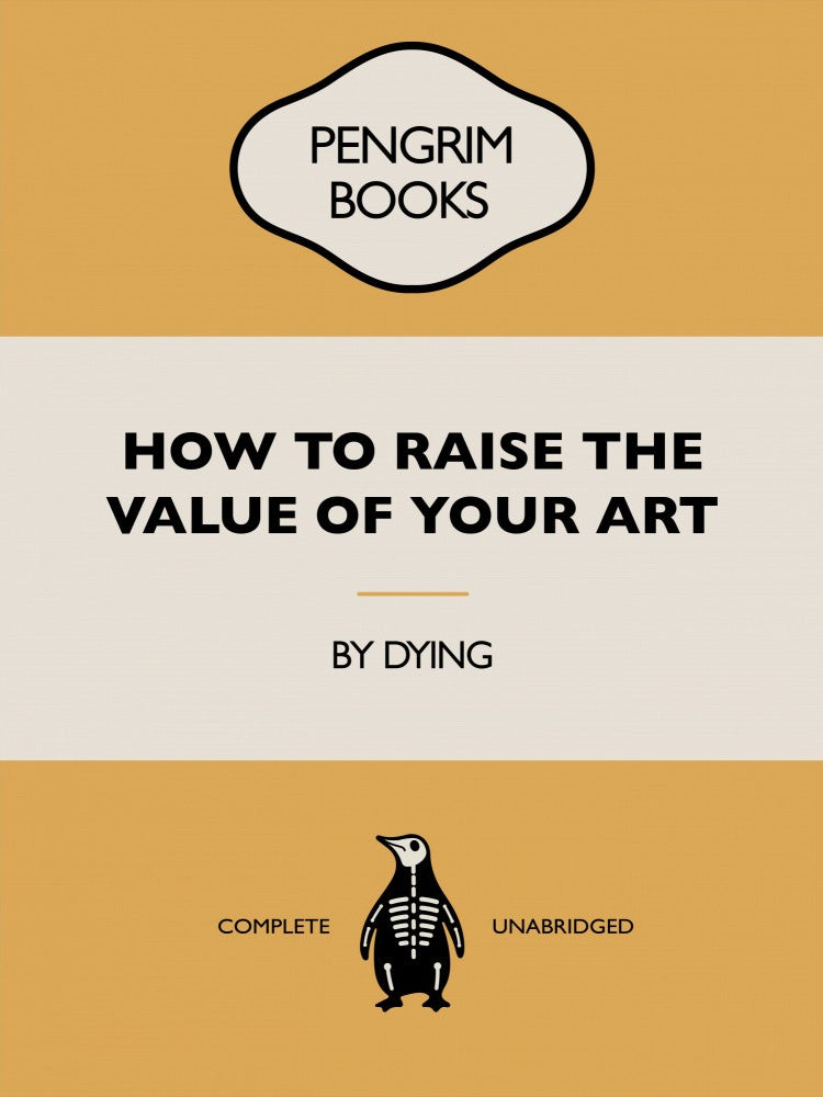How To Raise the Value of Your Art - Funny Vintage Book Cover - Sarcastic Self Help - Yellow