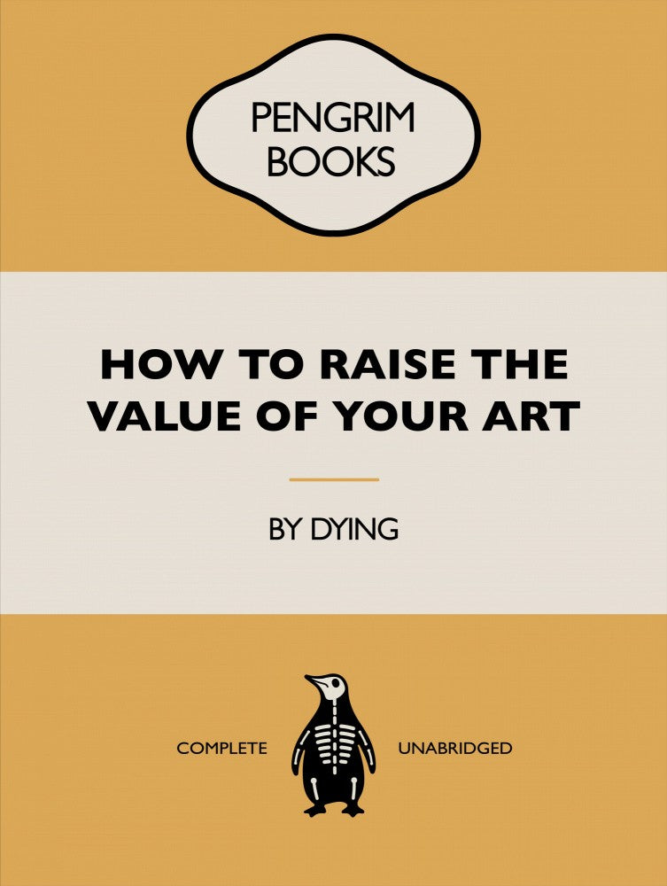 How To Raise the Value of Your Art - Funny Vintage Book Cover - Sarcastic Self Help - Yellow
