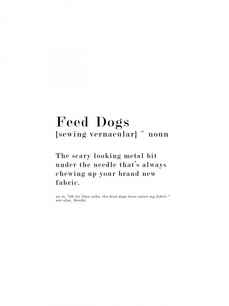 Feed dogs Definition