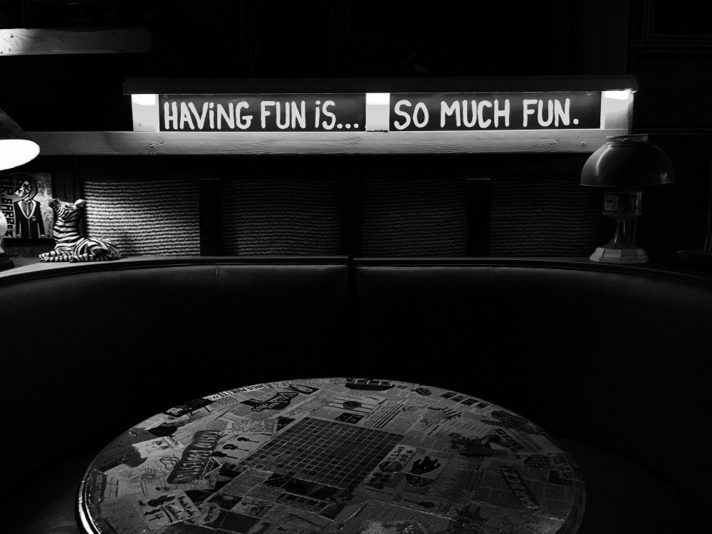 Having Fun is So Much Fun