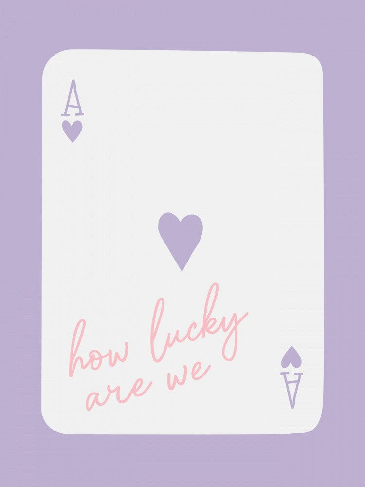 How Lucky Are We Ace Purple