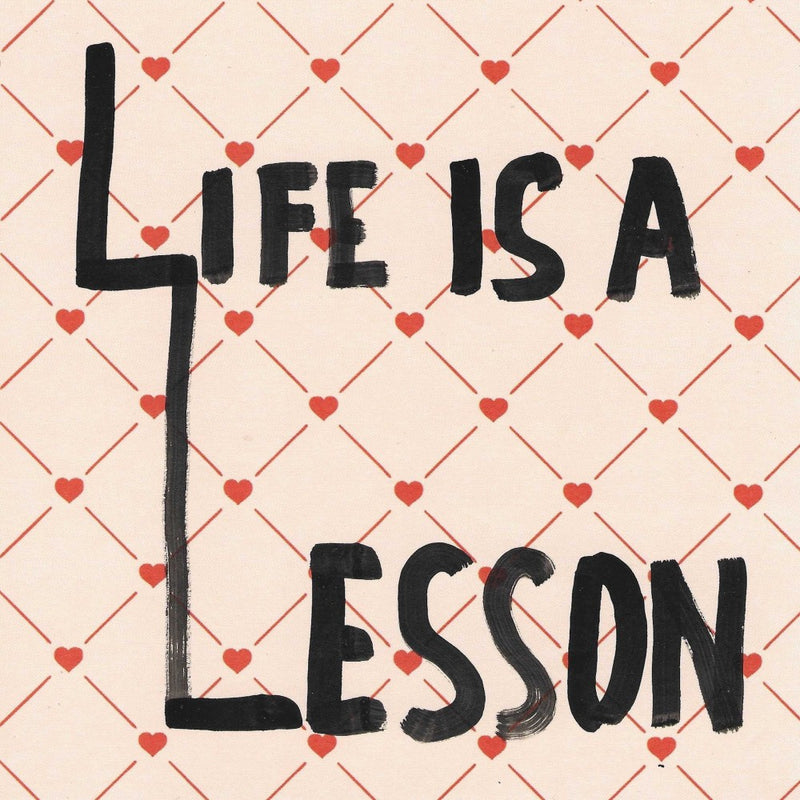 Life Lessons