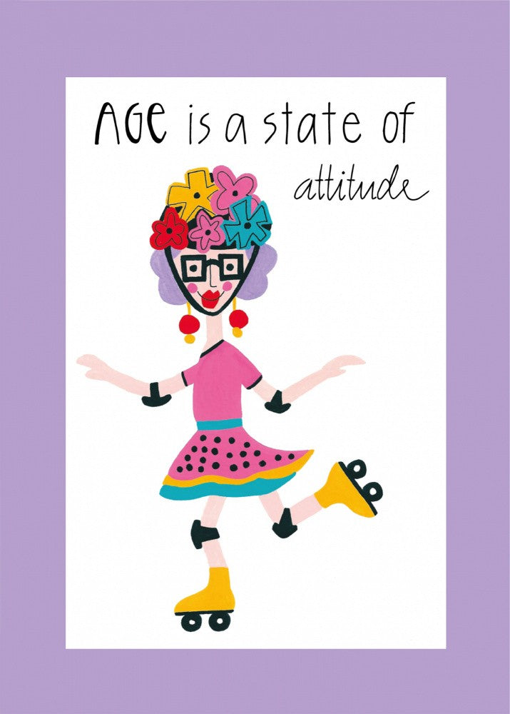Age Is A State Of Attitude