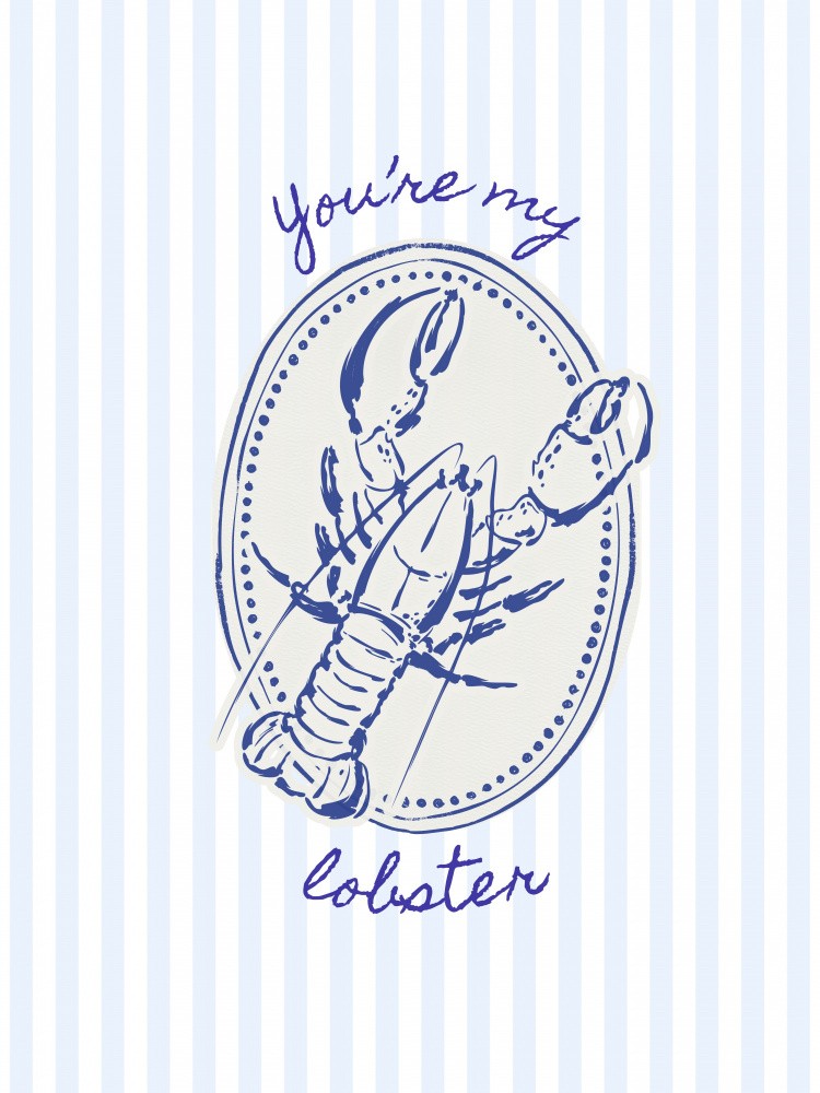 Tu es mon homard sur rayures bleues