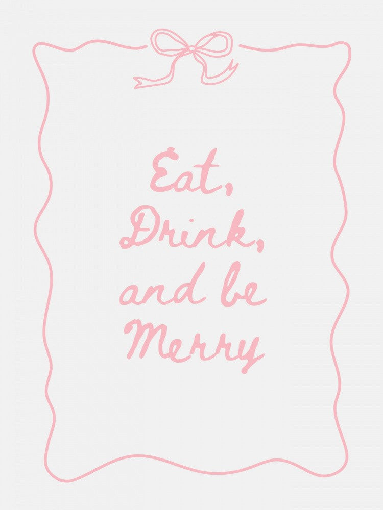Eat Drink and Be Merry Bow Border - Pink