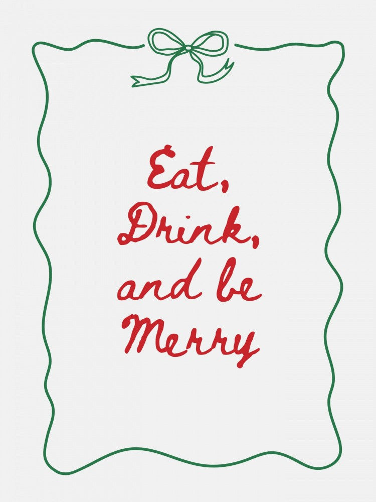 Eat Drink and Be Merry Bow Border - Red w Green Border