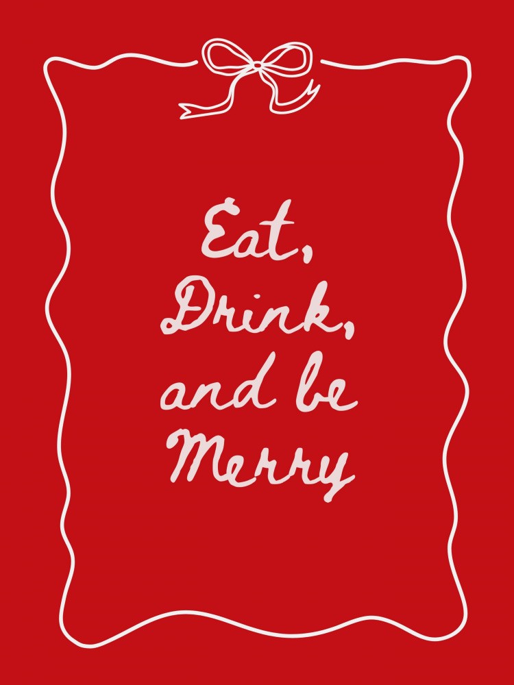 Eat Drink and Be Merry Bow Border - White on Red