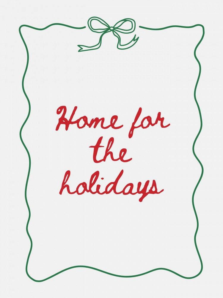 Home for the Holidays - Red w Green
