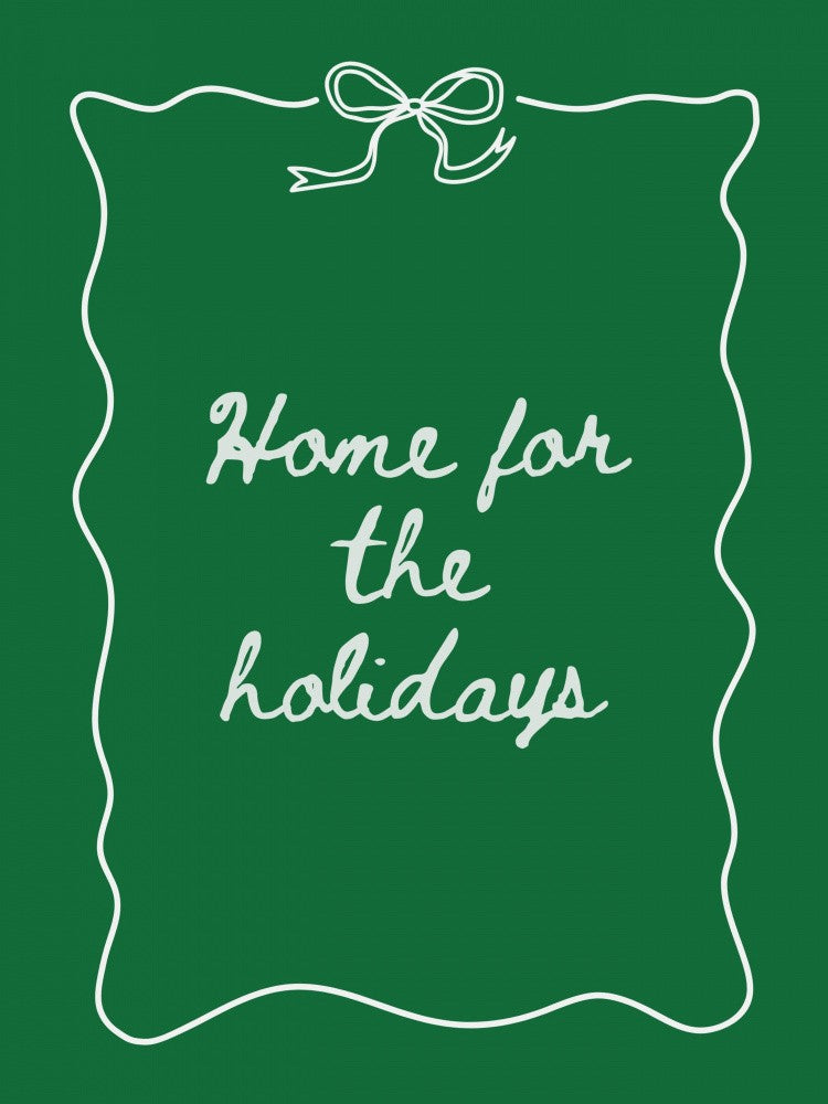 Home for the Holidays - White on Green
