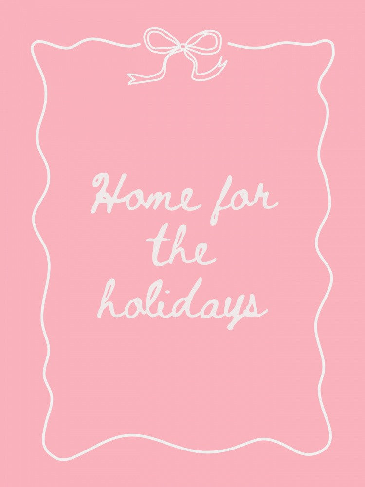 Home for the Holidays - White on Pink