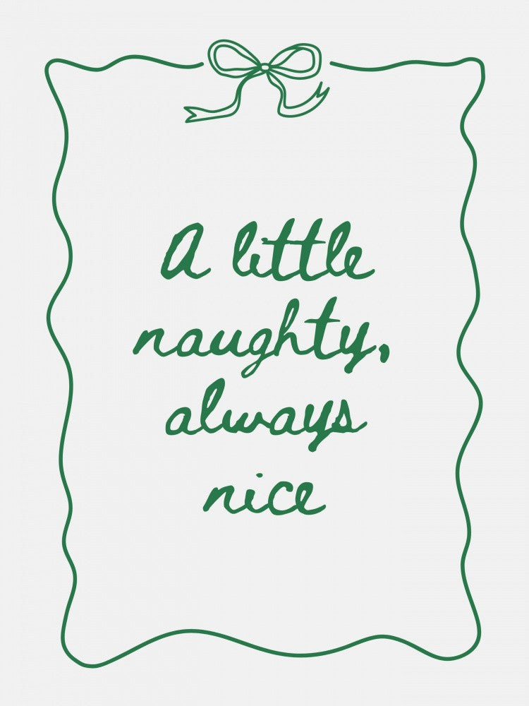 Naughty or Nice - Green