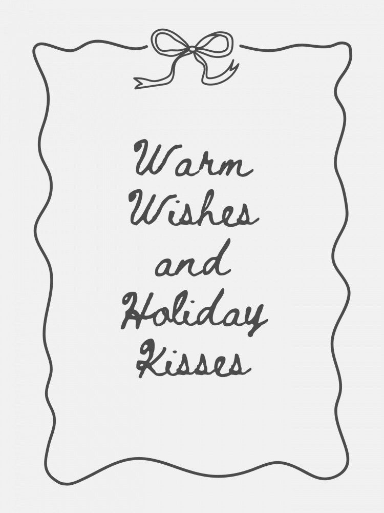 Warm Wishes and Holiday Kisses - Black