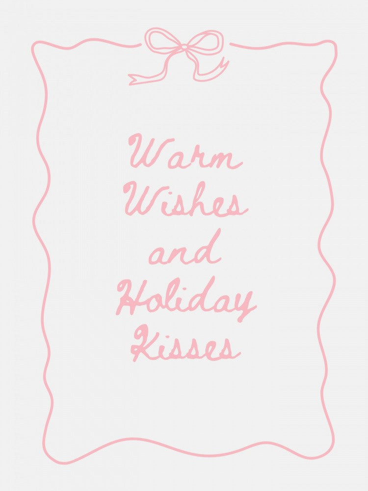 Warm Wishes and Holiday Kisses - Pink