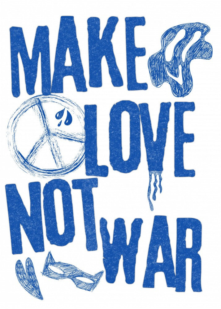 MAKE LOVE NOT WAR