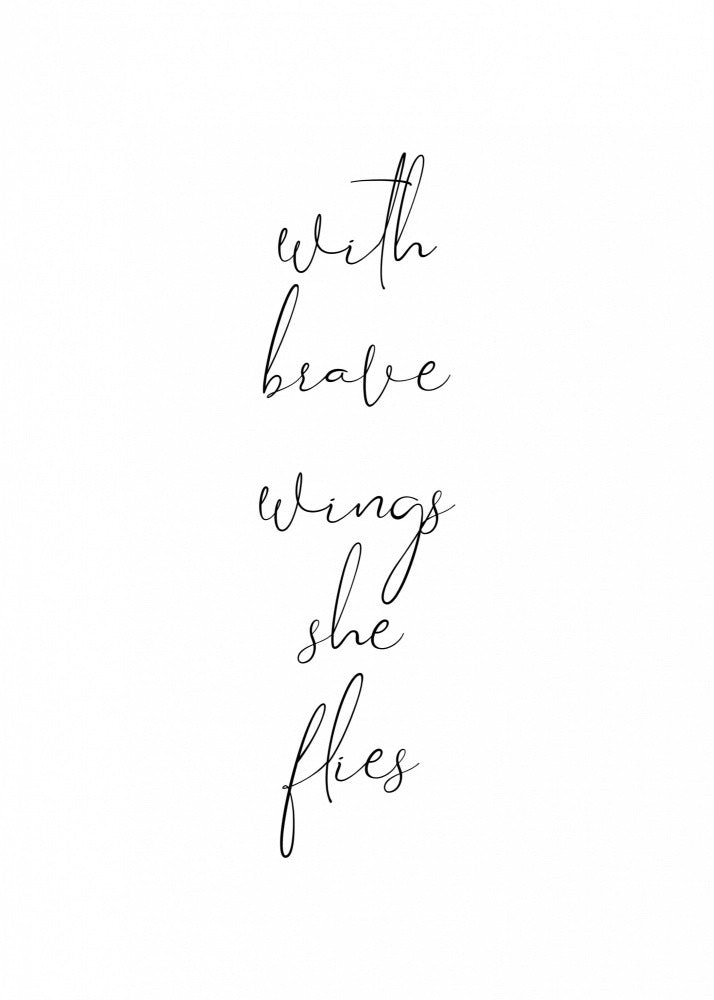 With Brave Wings She Flies