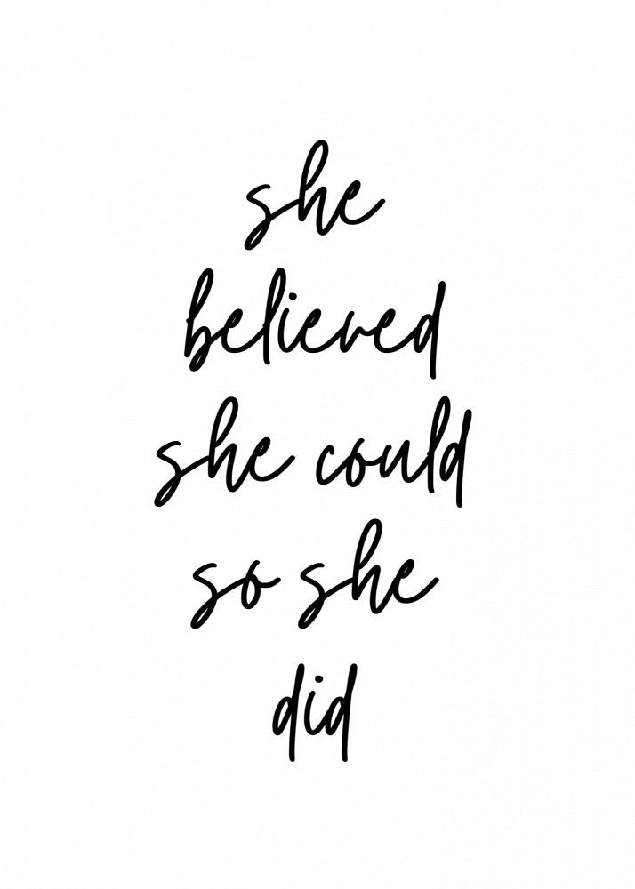 she believed she could so she did