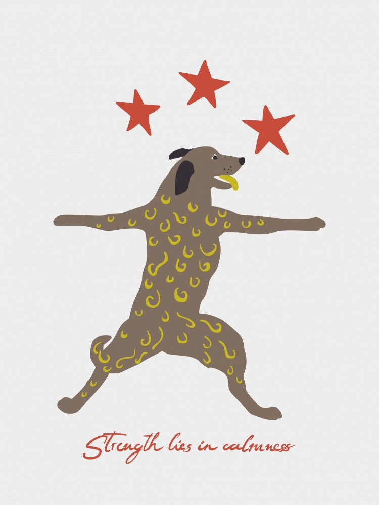 Yoga Dogs - Strength lies in calmness