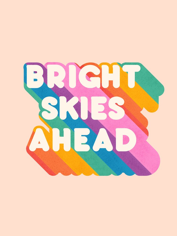 Bright Skies Ahead