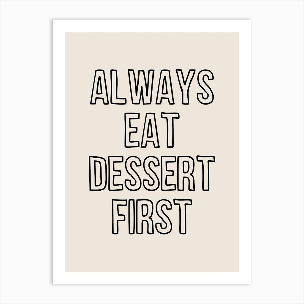 Eat Dessert First