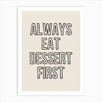 Eat Dessert First