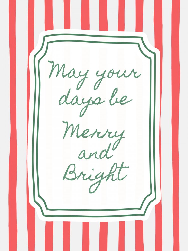 May your days be merry and bright - Red