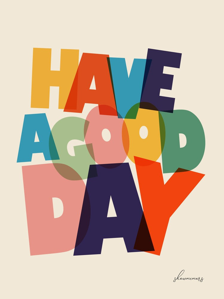 Have A Good Day