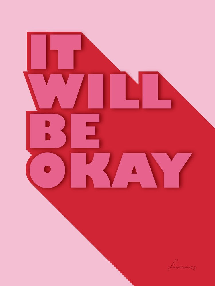 It Will Be Okay