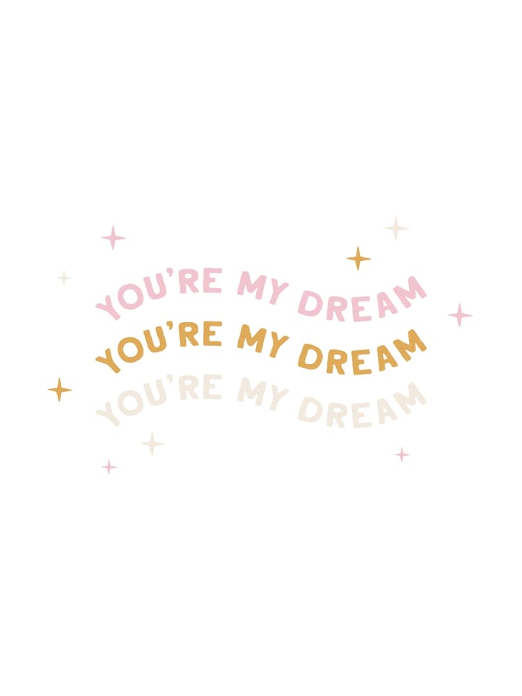 You`re my dream 1