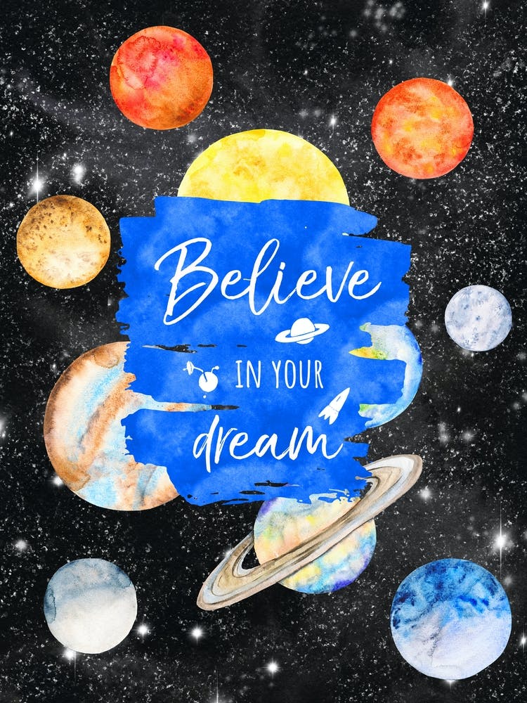 Believe In Your Dream — Space Neon Watercolor #18