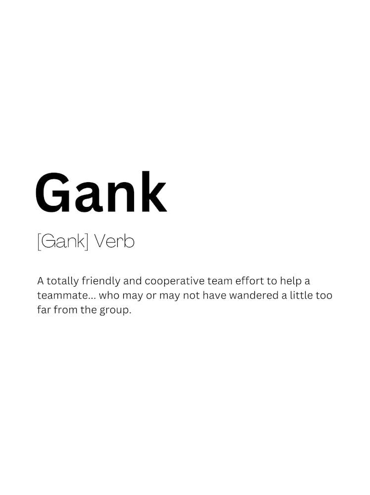 Gank Definition Meaning 1