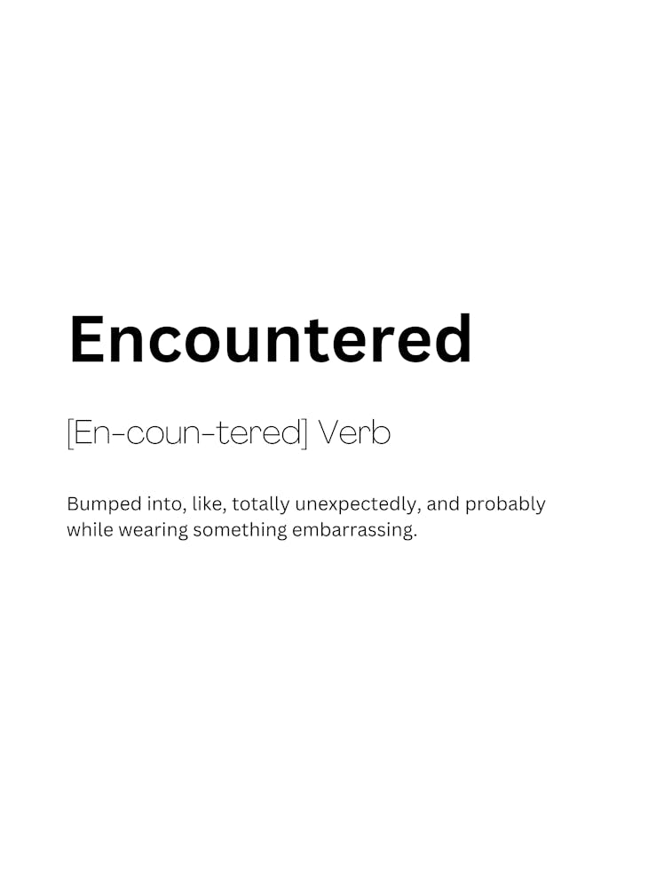 Encountered Definition Meaning 1