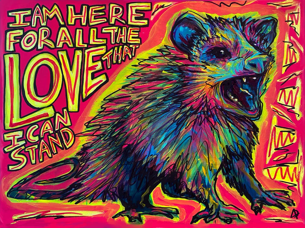 Here For All The Love Screaming Possum Print 1
