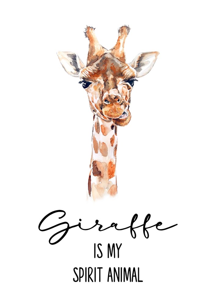 Giraffe Is My Spirit Animal