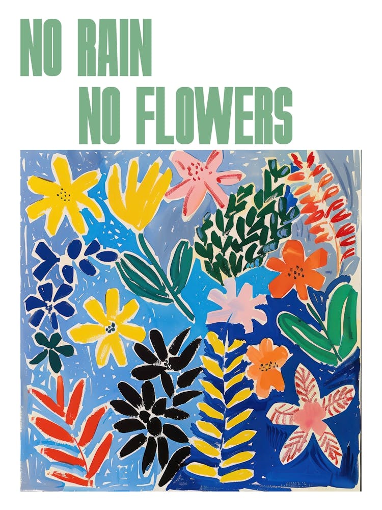 No Rain No Flowers Poster Spring Flowers Painting Matisse Style 3