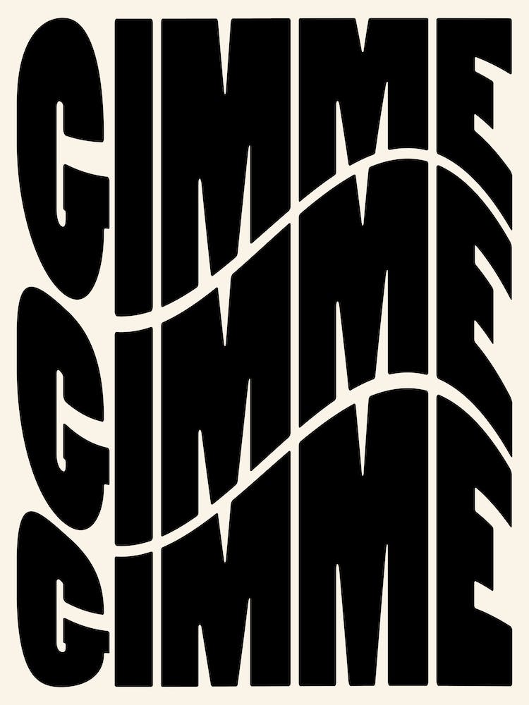 Gimme Gimme Gimme Noir & Blanc