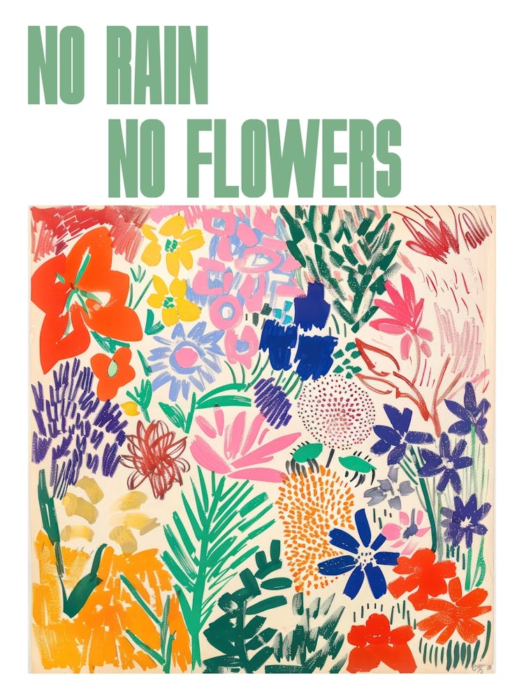 No Rain No Flowers Poster Blumenmalerei Matisse-Stil 7