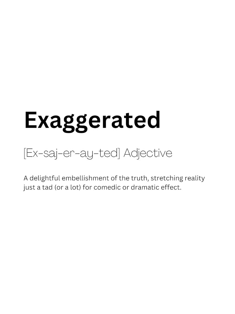 Exaggerated Definition Meaning 1