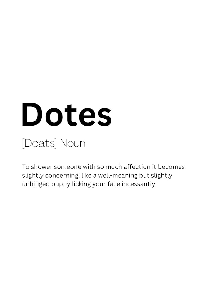 Dotes Definition Meaning 1