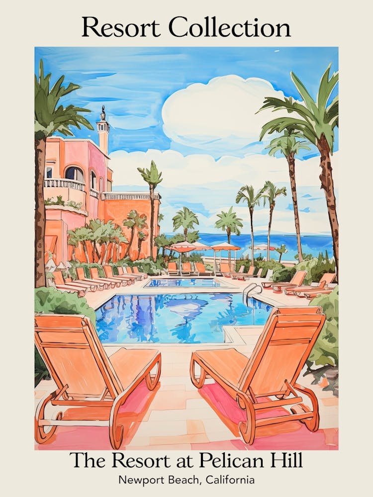 Poster Of The Resort Collection At Pelican Hill   Newport Beach, California   Resort Collection Storybook Illustration 3