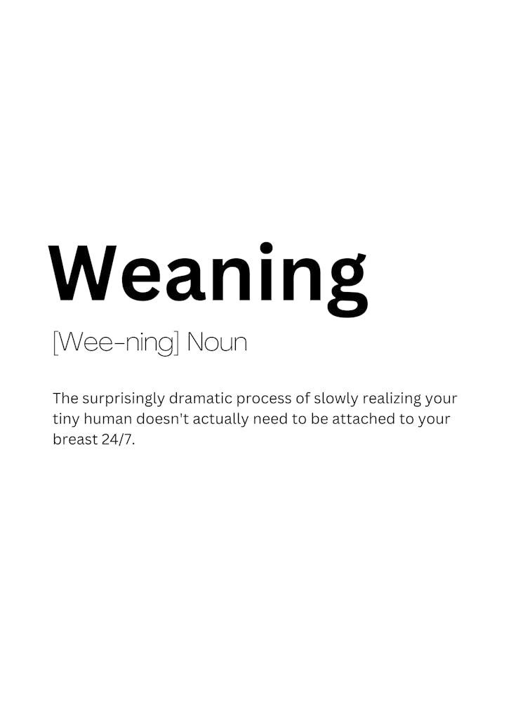 Weaning Definition Meaning