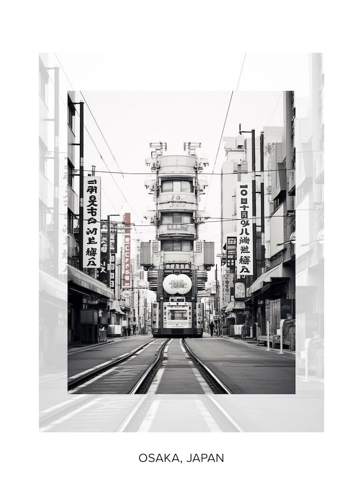 Poster Of Osaka, Japan, Black And White Old Photo 4