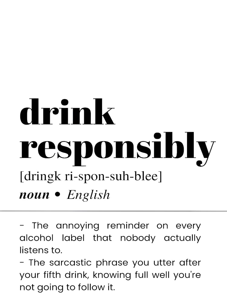 Drink Responsibly