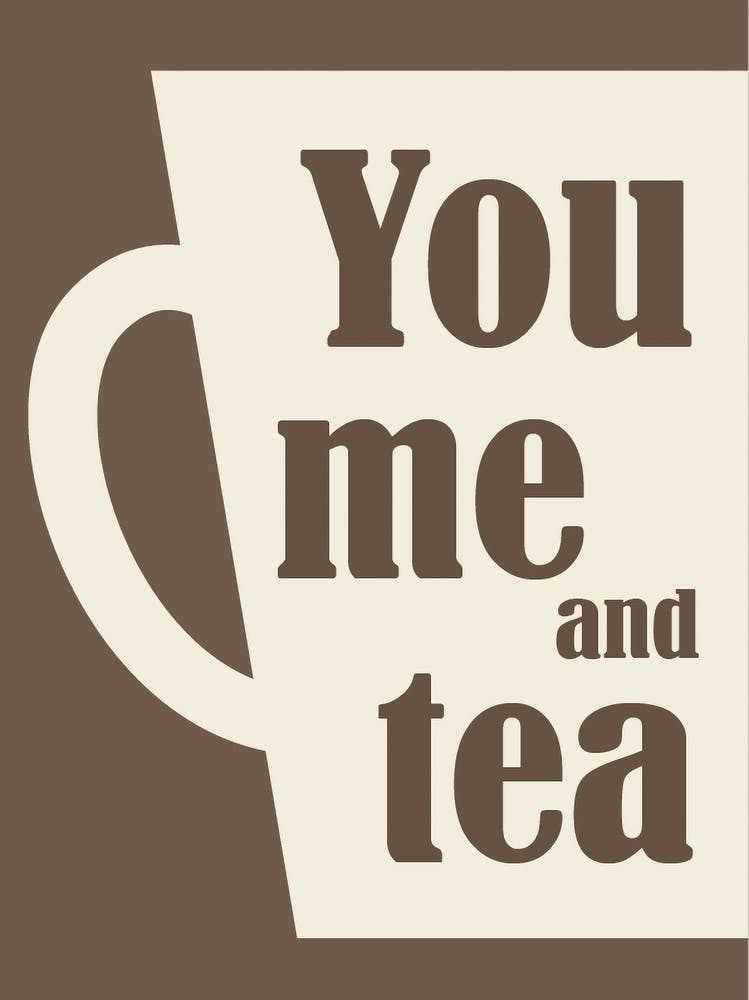 You me and tea Brown beige