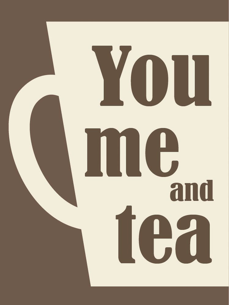 You me and tea Brown beige