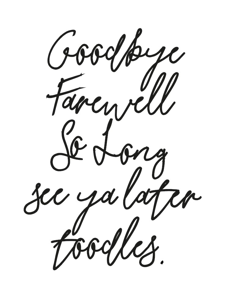 Goodbye Farewell